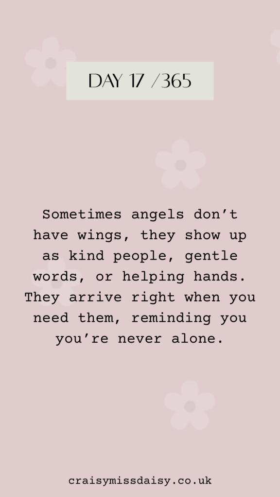 Soft pink graphic featuring a typewriter font quote about everyday angels and kindness for Day 17/365.
