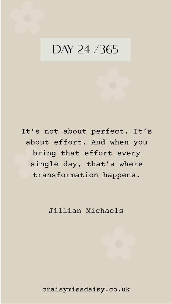 Minimalist beige graphic with a typewriter text Jillian Michaels quote on effort and transformation for Day 24/365.
