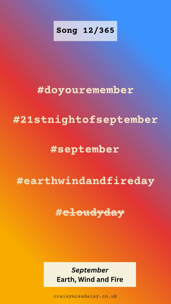 Vibrant blue-to-orange gradient graphic with typewriter font hashtags for Song 12/365, "September" by Earth, Wind and Fire.