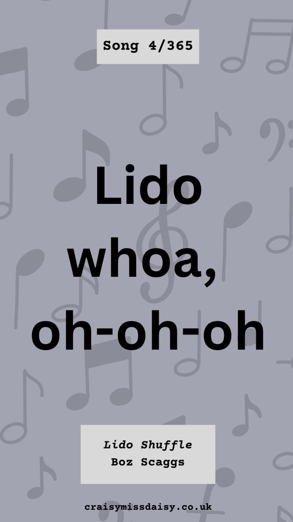 Vertical graphic with a dusty blue-grey background filled with a pattern of dark music notes. Cream boxes read Song 4/365, Lido Shuffle, Boz Scaggs.