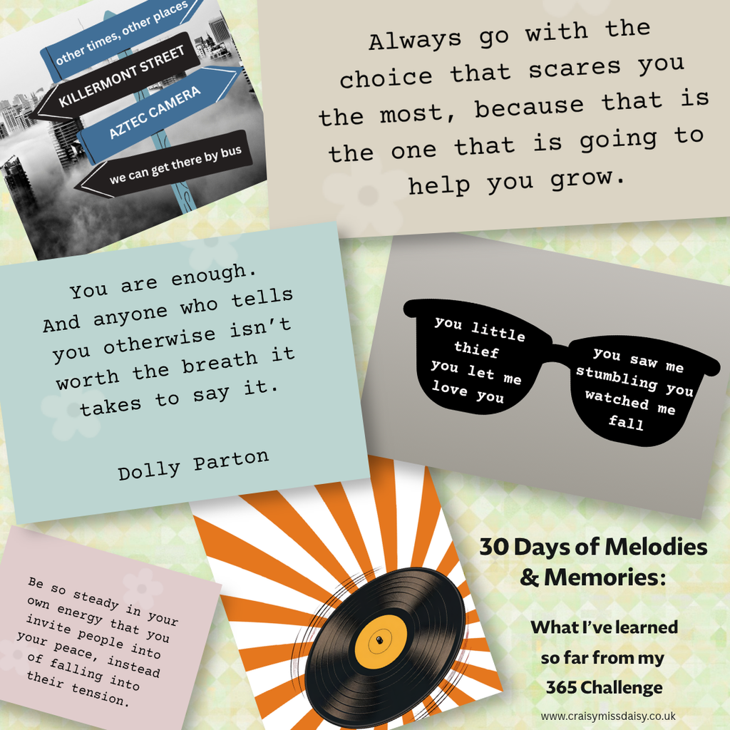 A collage of quote cards and music graphics for the "30 Days of Melodies & Memories" 365 challenge blog post.