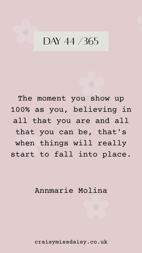 Soft pink graphic featuring a self-belief and authenticity quote by Annamarie Molina for Day 44/365.