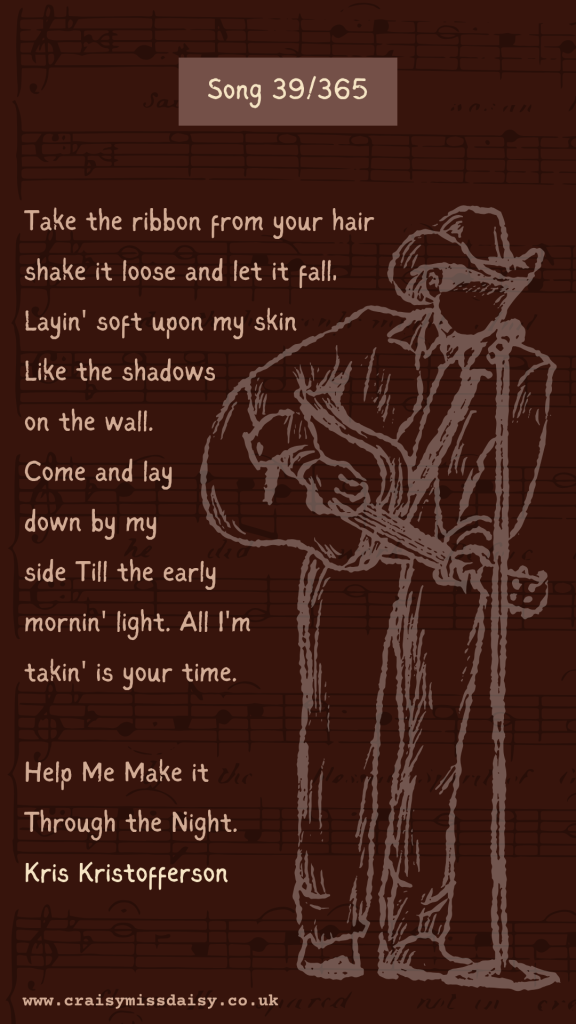 Brown graphic with a line-art singer sketch and cursive lyrics for Song 39/365, Help Me Make It Through the Night.