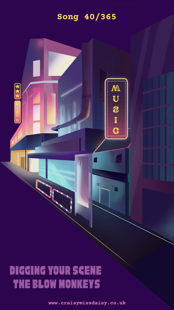 Deep purple graphic showing a neon-lit city street illustration for Song 40/365, Digging Your Scene by The Blow Monkeys.
